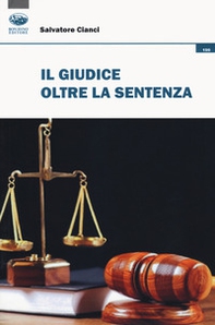 Il giudice oltre la sentenza - Librerie.coop
