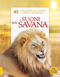 I suoni della savana. Ascolta la voce degli animali - Librerie.coop