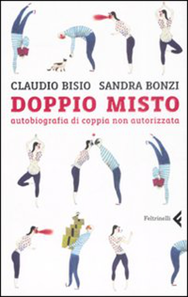 Doppio misto. Autobiografia di coppia non autorizzata - Librerie.coop Doppio misto. Autobiografia di coppia non autorizzata - Librerie.coop