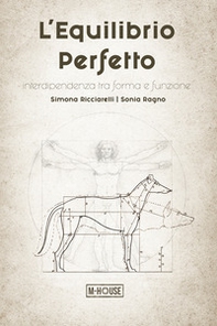L'equilibrio perfetto. Interdipendenza tra forma e funzione - Librerie.coop L'equilibrio perfetto. Interdipendenza tra forma e funzione - Librerie.coop
