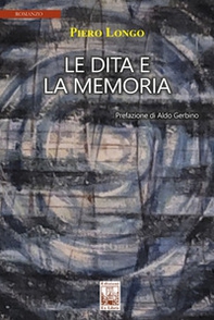 Le dita e la memoria - Librerie.coop Le dita e la memoria - Librerie.coop