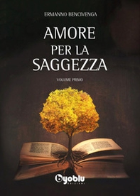 Amore per la saggezza - Vol. 1 - Librerie.coop