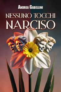 Nessuno tocchi Narciso - Librerie.coop