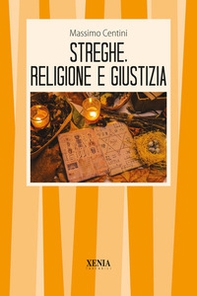 Streghe, religione e giustizia - Librerie.coop Streghe, religione e giustizia - Librerie.coop