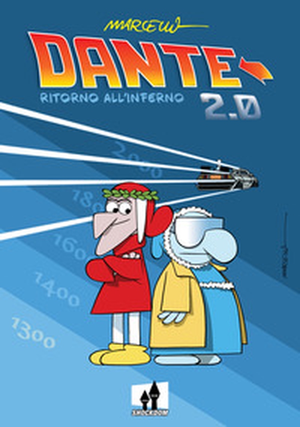 Dante 2.0. Ritorno all'Inferno - Librerie.coop Dante 2.0. Ritorno all'Inferno - Librerie.coop