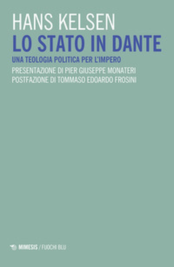 Lo Stato in Dante. Una teologia politica per l'impero - Librerie.coop Lo Stato in Dante. Una teologia politica per l'impero - Librerie.coop