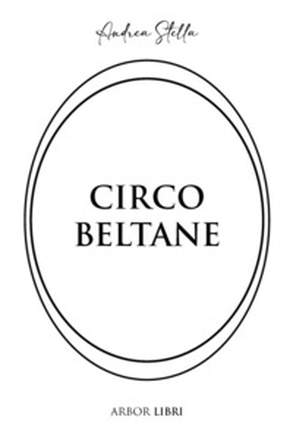 Circo Beltane - Librerie.coop Circo Beltane - Librerie.coop