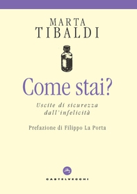 COME STAI? USCITE DI SICUREZZA DALL'INFELICITA' - Librerie.coop COME STAI? USCITE DI SICUREZZA DALL'INFELICITA' - Librerie.coop