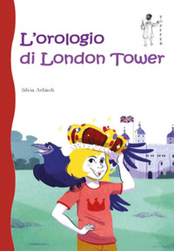 L'orologio di London Tower - Librerie.coop L'orologio di London Tower - Librerie.coop