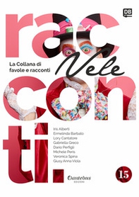 Vele. Collana di racconti e favole - Vol. 15 - Librerie.coop