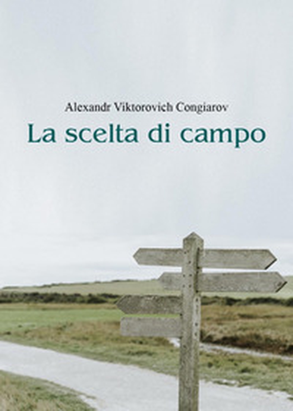 La scelta di campo - Librerie.coop La scelta di campo - Librerie.coop