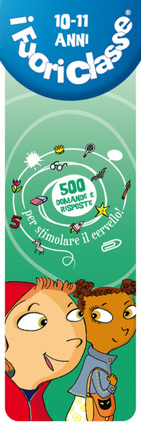 I fuoriclasse 10-11 anni - Librerie.coop I fuoriclasse 10-11 anni - Librerie.coop