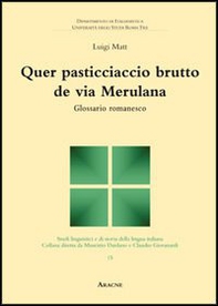 Quer pasticciaccio brutto de via Merulana. Glossario romanesco - Librerie.coop