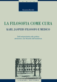 La filosofia come cura: Karl Jaspers filosofo e medico - Librerie.coop La filosofia come cura: Karl Jaspers filosofo e medico - Librerie.coop