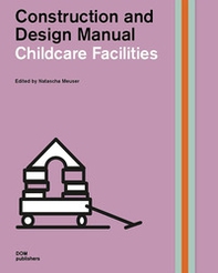 Childcare facilities. Construction and design manual - Librerie.coop