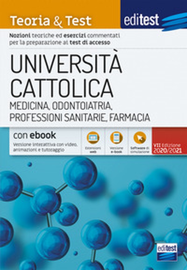 EdiTEST. Università Cattolica. Teoria & test. Nozioni teoriche ed esercizi commentati per la preparazione ai test di accesso - Librerie.coop EdiTEST. Università Cattolica. Teoria & test. Nozioni teoriche ed esercizi commentati per la preparazione ai test di accesso - Librerie.coop