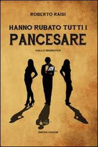Hanno rubato tutti i Pancesare - Librerie.coop