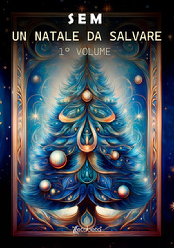 Un Natale da Salvare - Vol. 1 - Librerie.coop Un Natale da Salvare - Vol. 1 - Librerie.coop