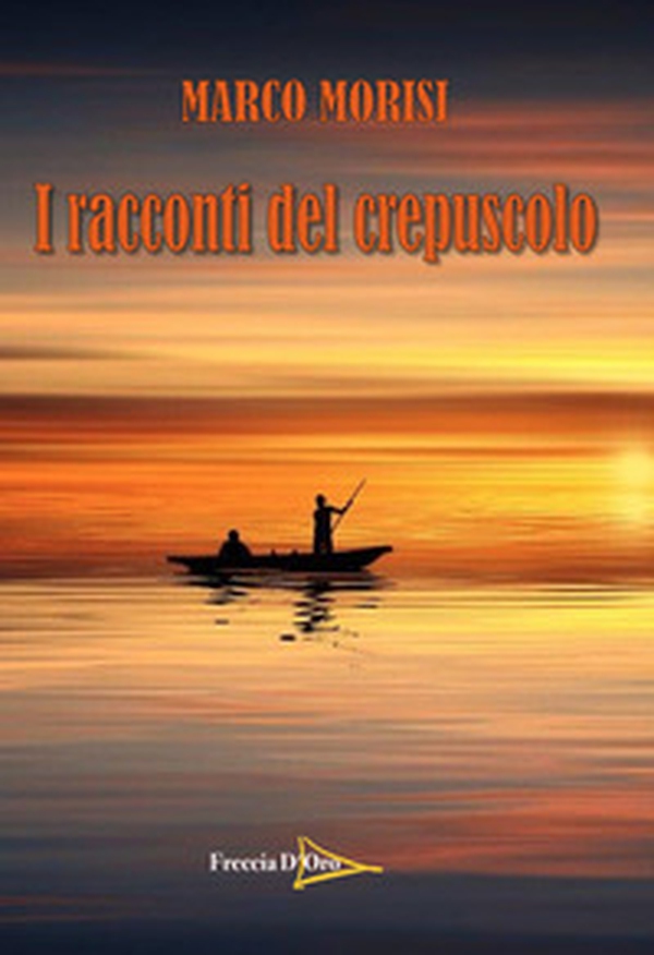 I racconti del crepuscolo - Librerie.coop I racconti del crepuscolo - Librerie.coop