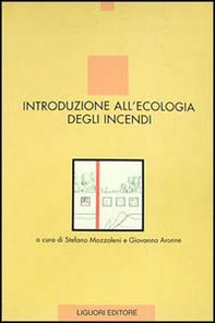 Introduzione all'ecologia degli incendi - Librerie.coop