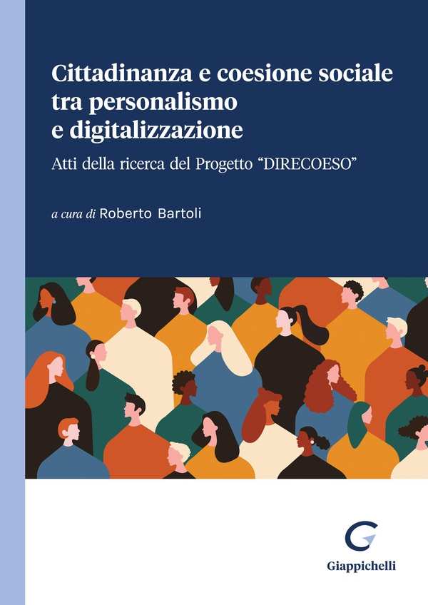 Cittadinanza e coesione sociale tra personalismo e digitalizzazione - Librerie.coop Cittadinanza e coesione sociale tra personalismo e digitalizzazione - Librerie.coop