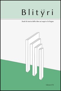 Blityri. Studi di storia delle idee sui segni e le lingue - Vol. 1 - Librerie.coop