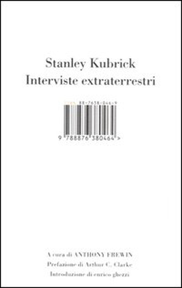Stanley Kubrick. Interviste extraterrestri - Librerie.coop Stanley Kubrick. Interviste extraterrestri - Librerie.coop