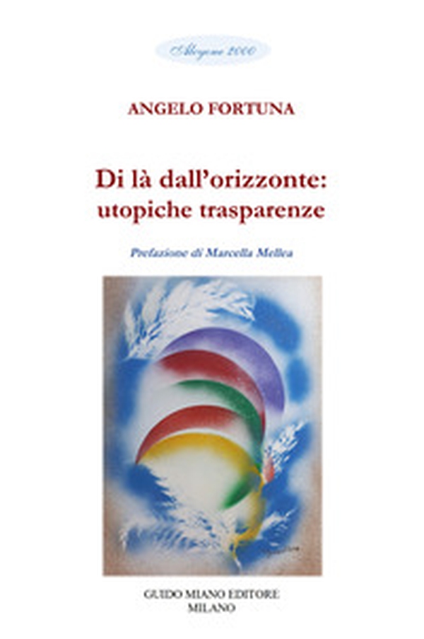 Di là dall'orizzonte: utopiche trasparenze - Librerie.coop Di là dall'orizzonte: utopiche trasparenze - Librerie.coop