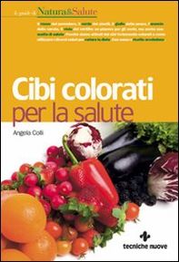 Cibi colorati per la salute - Librerie.coop