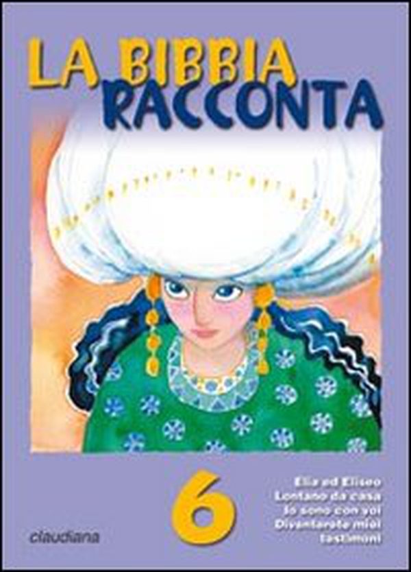 La Bibbia racconta - Vol. 6 - Librerie.coop La Bibbia racconta - Vol. 6 - Librerie.coop