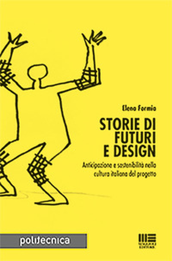 Storie di futuri e design - Librerie.coop Storie di futuri e design - Librerie.coop