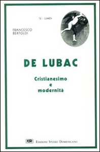 De Lubac. Cristianesimo e modernità - Librerie.coop