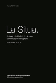 La Situa. Il disagio dell'Italia in lockdown, raccontato su Instagram - Librerie.coop