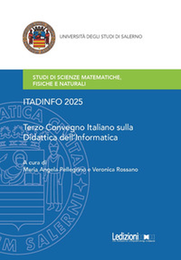 ITADINFO 2025. Terzo Convegno italiano sulla didattica dell'informatica - Librerie.coop
