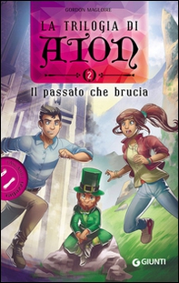 Il passato che brucia. La trilogia di Aton - Librerie.coop