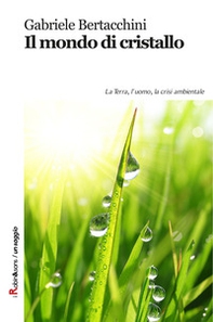 Il mondo di cristallo - Librerie.coop Il mondo di cristallo - Librerie.coop