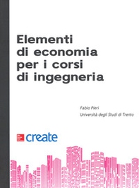 Elementi di economia per i corsi d'ingegneria - Librerie.coop