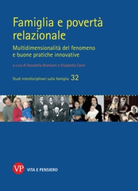 Famiglia e povertà relazionale. Multidimensionalità del fenomeno e buone pratiche innovative - Librerie.coop
