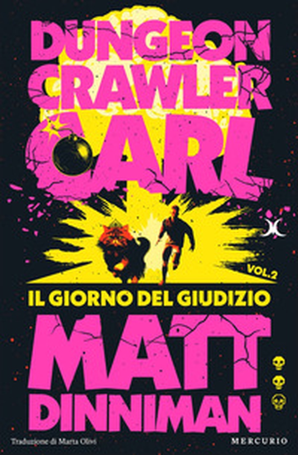 Il giorno del giudizio. Dungeon Crawler Carl - Librerie.coop
