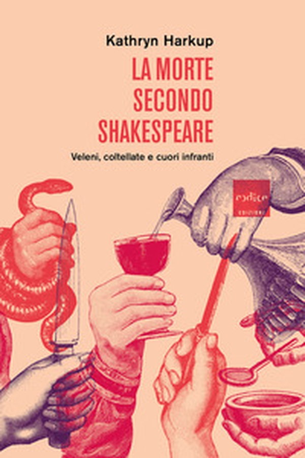La morte secondo Shakespeare. Veleni, coltellate e cuori infranti - Librerie.coop La morte secondo Shakespeare. Veleni, coltellate e cuori infranti - Librerie.coop