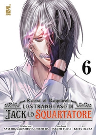 Record of Ragnarok. Lo strano caso di Jack lo squartatore - Vol. 6 - Librerie.coop Record of Ragnarok. Lo strano caso di Jack lo squartatore - Vol. 6 - Librerie.coop