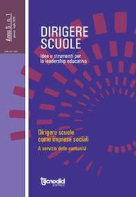 Dirigere scuole. Idee e strumenti per la leadership educativa - Librerie.coop