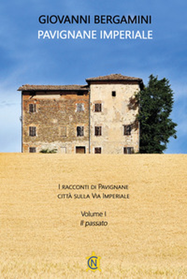 Pavignane Imperiale. I racconti di Pavignane città sulla via Imperiale - Vol. 1 - Librerie.coop Pavignane Imperiale. I racconti di Pavignane città sulla via Imperiale - Vol. 1 - Librerie.coop