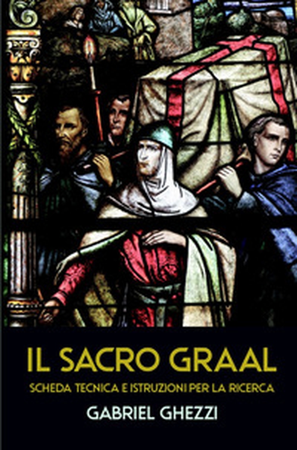 Il Sacro Graal. Scheda tecnica e istruzioni per la ricerca - Librerie.coop Il Sacro Graal. Scheda tecnica e istruzioni per la ricerca - Librerie.coop