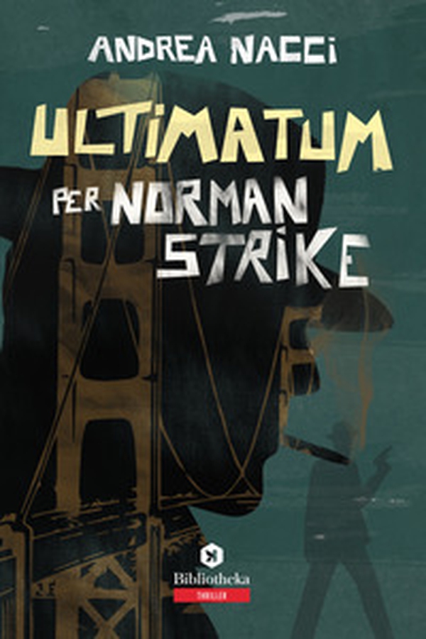 Ultimatum per Norman Strike - Librerie.coop Ultimatum per Norman Strike - Librerie.coop
