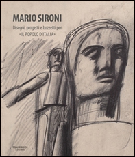 Mario Sironi. Disegni, progetti e bozzetti per «Il popolo d'Italia» - Librerie.coop Mario Sironi. Disegni, progetti e bozzetti per «Il popolo d'Italia» - Librerie.coop