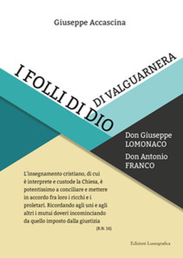 I folli di Dio di Valguarnera. Don Giuseppe Lomonaco. Don Antonio Franco - Librerie.coop