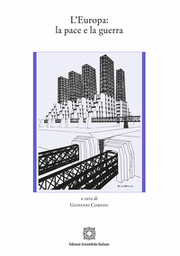 L'Europa: la pace e la guerra - Librerie.coop