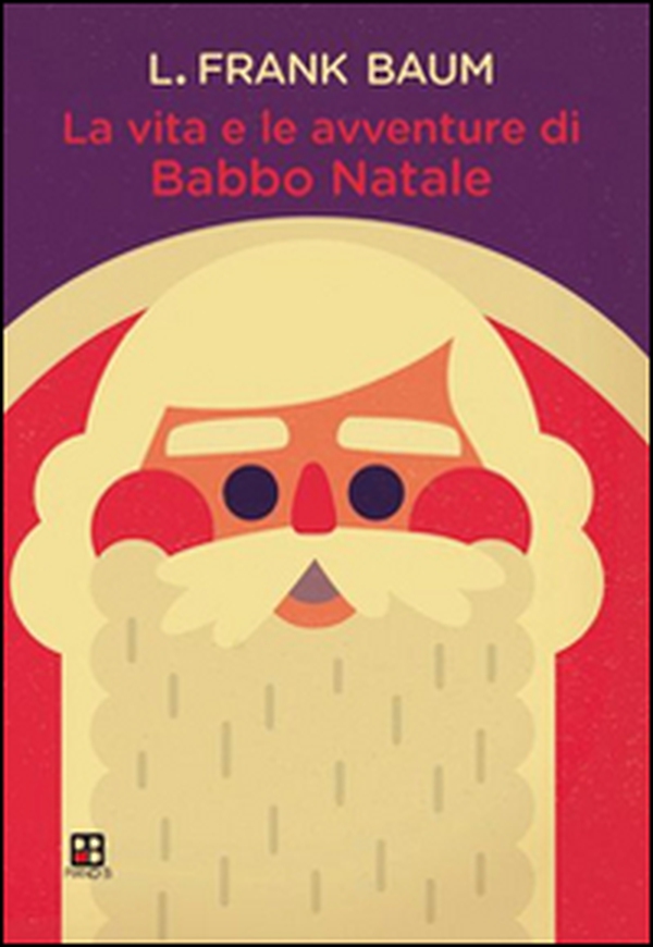 La vita e le avventure di Babbo Natale - Librerie.coop La vita e le avventure di Babbo Natale - Librerie.coop