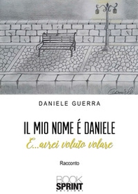 Il mio nome è Daniele - Librerie.coop